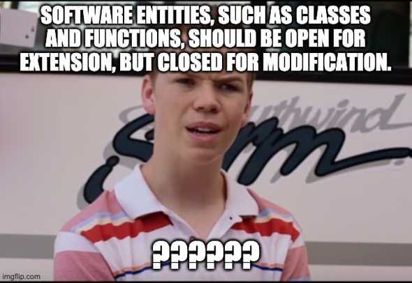 Software entities, such as classes and functions, should be open for extension, but closed for modification.
